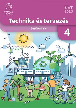 Technika és tervezés tankönyv a 4. évfolyam számára