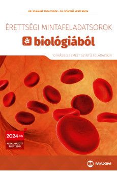 Érettségi mintafeladatsorok biológiából (10 írásbeli emelt szintű feladatsor) – 2024-től érvényes