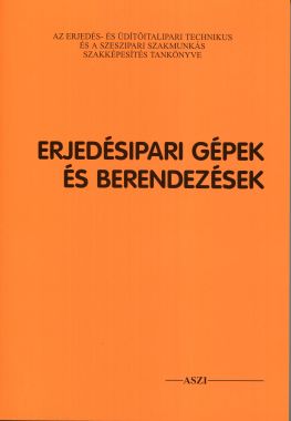 Erjedésipari gépek és berendezések 