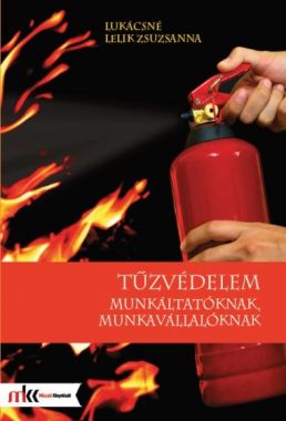 Tűzvédelem munkáltatóknak, munkavállalóknak