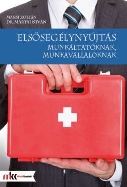 Elsősegélynyújtás munkáltatóknak, munkavállalóknak