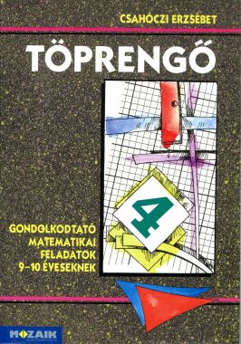 Töprengő - Gondolkodtató matematikai feladatok 9-10 éveseknek