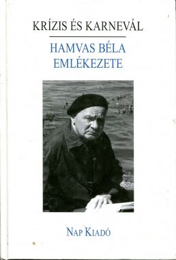 Krízis és karnevál - Hamvas Béla emlékezete