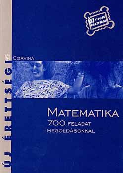 Matematika - 700 feladat megoldásokkal Corvina Kiadó, 2007