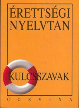  Antikvár 2 db Könyv 1 db E-könyv Idegen nyelvű Hangoskönyv Film Zene Érettségi nyelvtan - Kulcsszavak