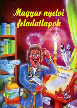 Magyar nyelvi feladatlapok általános és középiskolásoknak
