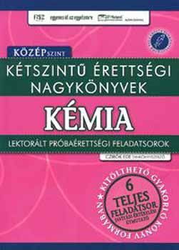 Kétszintű érettségi nagykönyvek: Kémia - Középszint - Lektorált próbaérettségi feladatsorok 