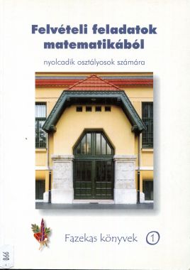 Felvételi feladatok matematikából nyolcadik osztályosoknek