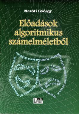 Előadások algoritmikus számelméletből
