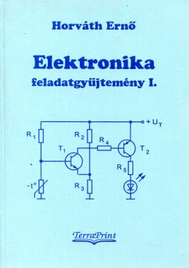 Elektronika ​feladatgyűjtemény I.