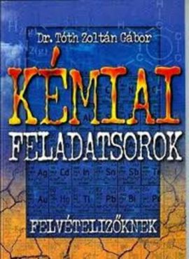 Kémiai feladatsorok felvételizőknek