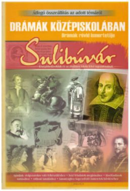 Sulibúvár - Drámák középiskolában