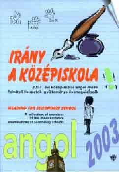 Irány a középiskola! - angol 2003.