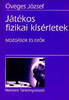 Játékos fizikai kísérletek (mozgások és erők)