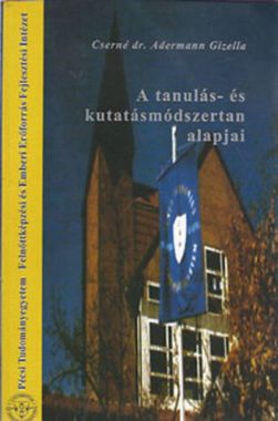 A tanulás- és kutatásmódszertan alapjai