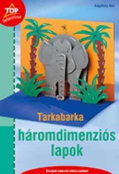 Tarkabarka háromdimenziós lapok - Eredeti méretű mintaívekkel