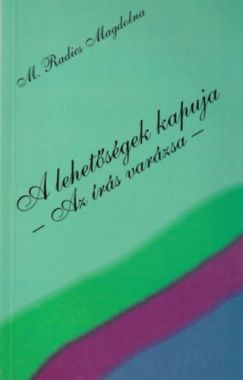 A lehetőségek kapuja - Az írás varázsa