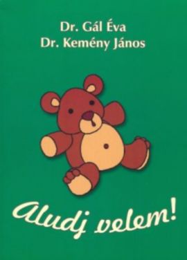 Aludj velem!
