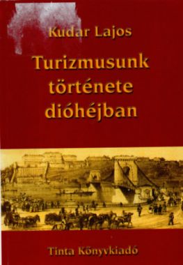 Turizmusunk története dióhéjban