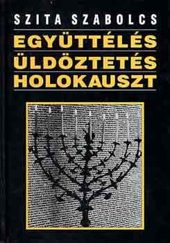 Együttélés, üldöztetés, holokausz