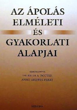 Az ápolás elméleti és gyakorlati alapjai