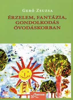 Érzelem, fantázia, gondolkodás óvodáskorban