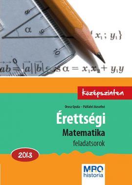 Érettségi - Matematika 2013. - Középszinten