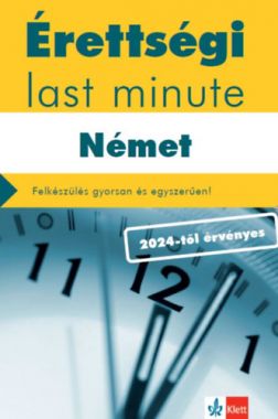 Érettségi Last minute - Német - Felkészülés gyorsan és egyszerűen!