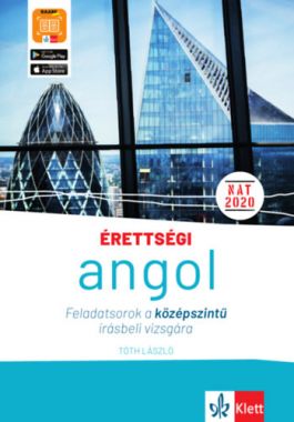 Érettségi - Angol feladatsorok a középszintű írásbeli vizsgára + ingyenes applikáció - 10 feladatsor a középszintű írásbeli vizsgára, a tanulást segítő