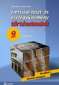 Érettségi teszt- és esszégyűjtemény történelemből - 9. évfolyam