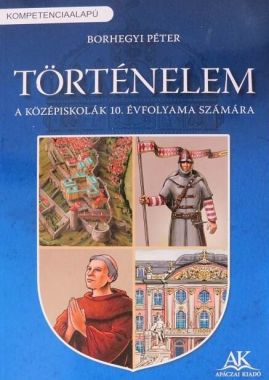 Történelem a középiskolák 10. évfolyama számára