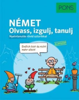 PONS Német - Olvass, izgulj, tanulj - Nyelvtanulás rövid sztorikkal - Alapszint