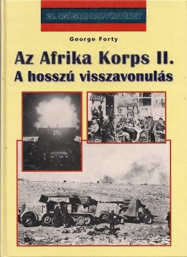 Az Afrika Korps II.: A hosszú visszavonulás