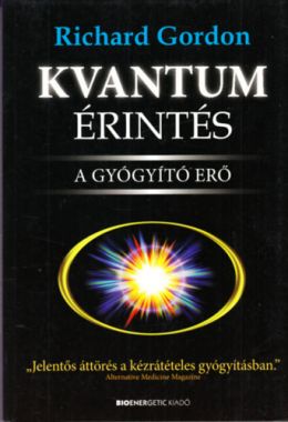 Kvantum Érintés - A gyógyító erő