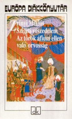 Szigeti ​veszedelem / Az török áfium ellen való orvosság