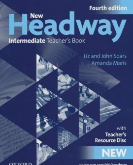 New Headway 4th Edition Intermediate Teacher's Book + CD-ROM 