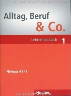 Alltag, Beruf & Co. 1 Lehrerhandbuch