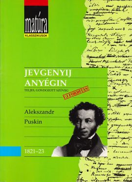 Jevgenyij Anyégin - Matúra Klasszikusok