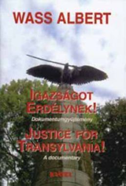 Igazságot Erdélynek! - Justice for Transylvania!