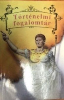 Történelmi fogalomtár