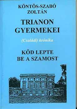 Köd lepte be a Szamost (Trianon gyermekei 3.)