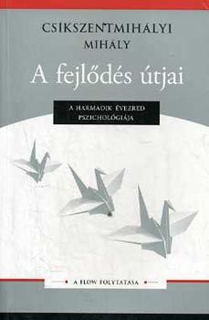 A fejlődés útjai - a Flow folytatása