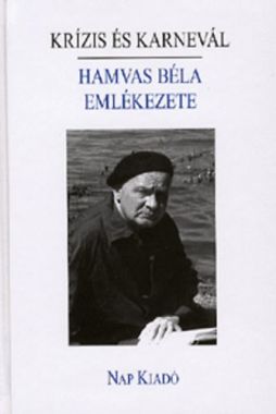 Krízis és karnevál - Hamvas Béla emlékezete