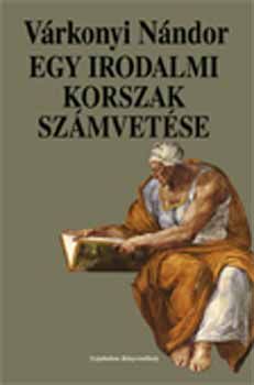 Egy irodalmi korszak számvetése