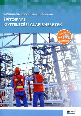 Építőipari kivitelezési alapismeretek