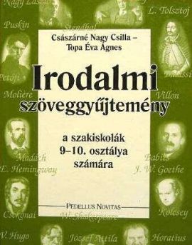 Irodalmi szöveggyűjtemény a szakiskolák 9-10. osztálya számára