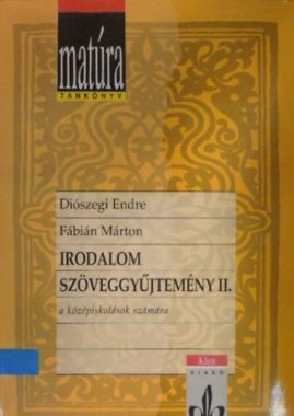Irodalom szöveggyüjtemény II. a középiskolák számára