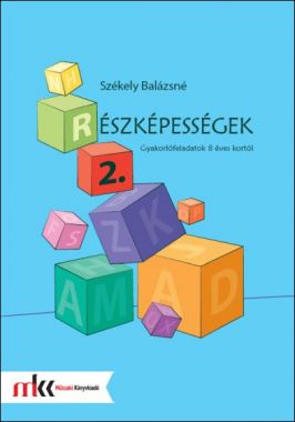 (R)észképességek 2. - Gyakorlófeladatok 8 éves kortól  