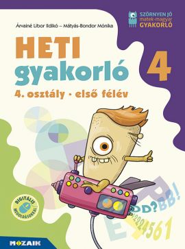 Heti gyakorló 4. osztály I. félév Matematika, magyar és környezetismeret feladatok