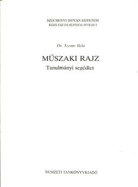 Műszaki rajz - Tanulmányi segédlet (kézirat)